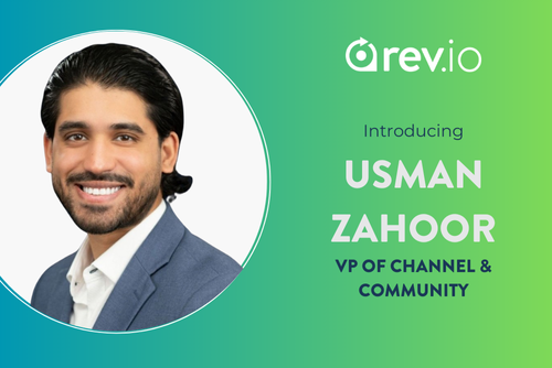 Welcome VP of Channel & Community, Usman Zahoor to the Rev.io Team!